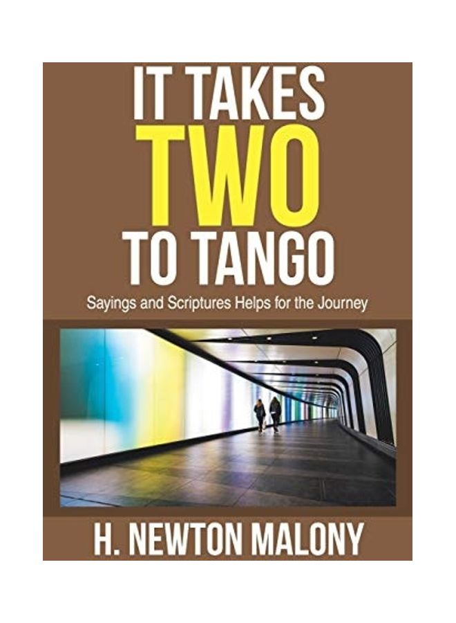 It Takes Two To Tango: Sayings And Scriptures Helps For The Journey paperback english 