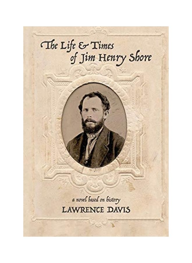 The Life And Times Of Jim Henry Shore paperback english 