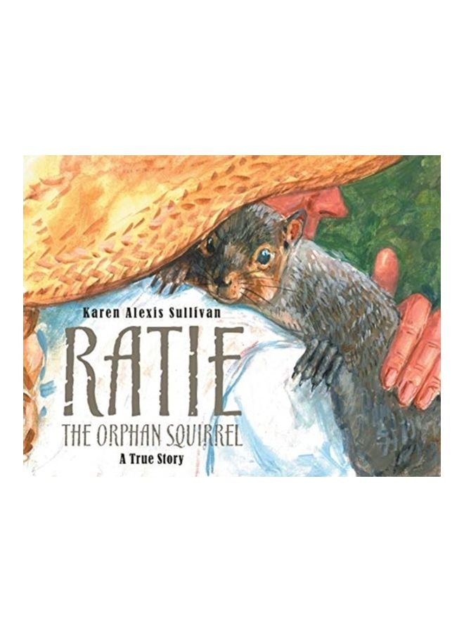 Ratie The Orphan Squirrel Paperback English by Karen Alexis Sullivan - Image 3