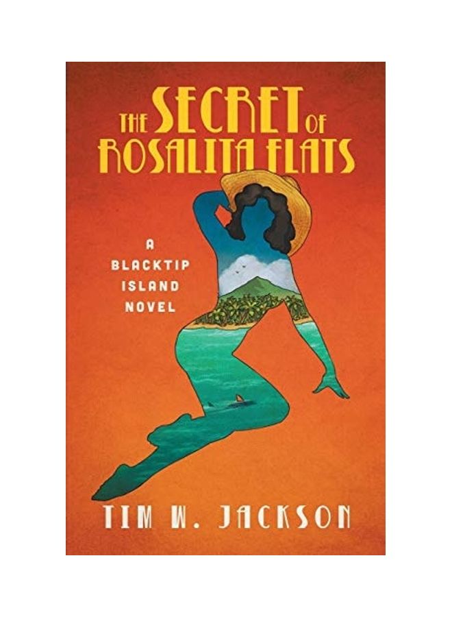 The Secret Of Rosalita Flats: A Blacktip Island Novel paperback english