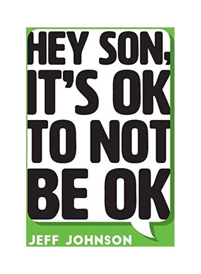 Hey Son, It's Ok To Not Be Ok paperback english
