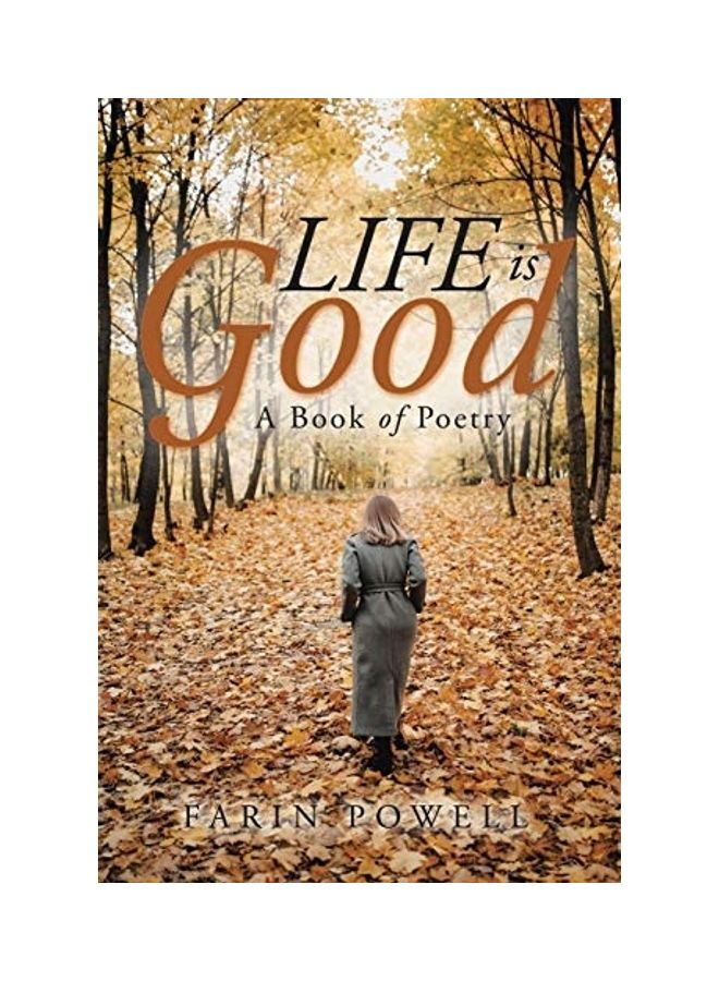 Life Is Good: A Book Of Poetry paperback english