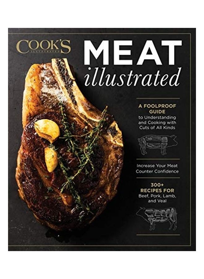 Meat Illustrated: A Foolproof Guide To Understanding And Cooking With Cuts Of All Kinds hardcover english