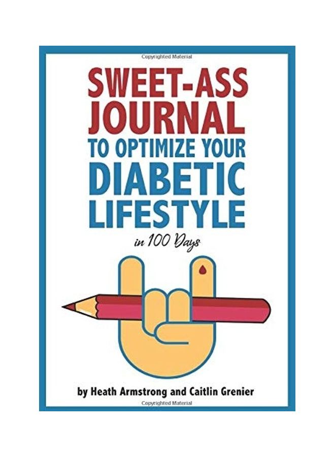 Sweet-Ass Journal To Optimize Your Diabetic Lifestyle In 100 Days paperback english  - Image 1