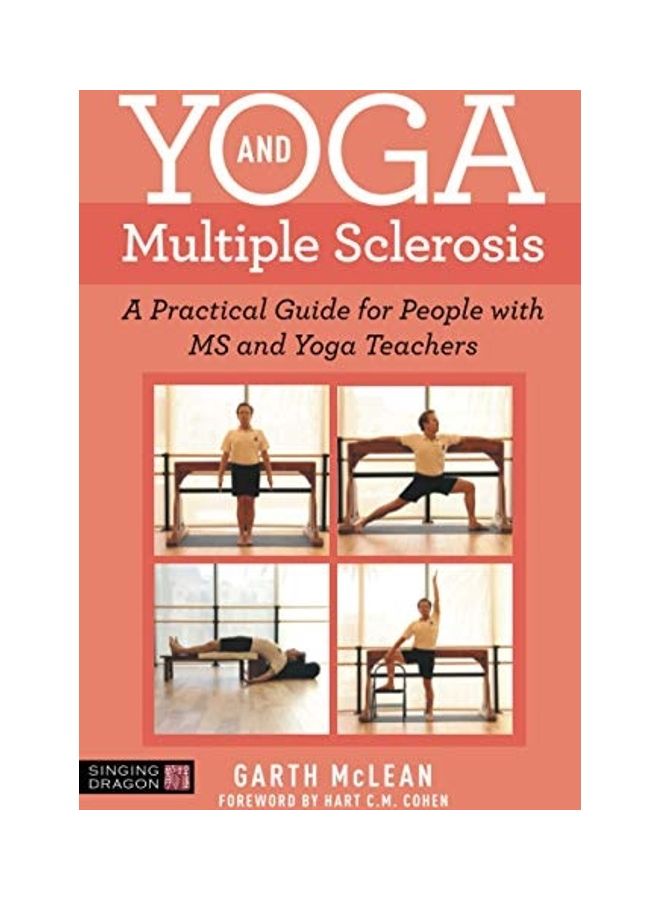 Yoga And Multiple Sclerosis: A Practical Guide For People With Ms And Yoga Teachers Paperback English by Garth McLean - 44155 