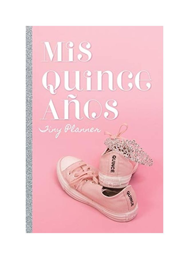 Mis Quince Anos: Tiny Planner paperback english 