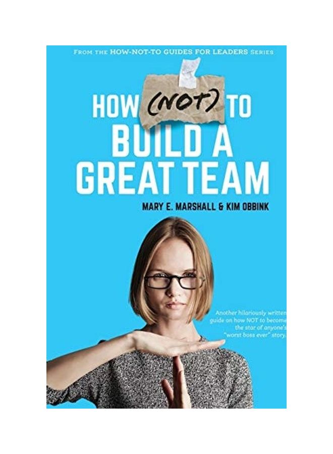 How Not To Build A Great Team paperback english  - Image 1