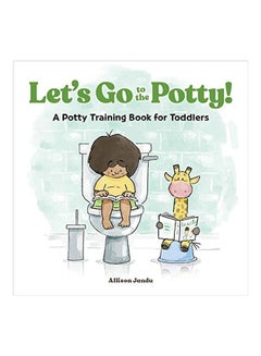 Let's Go to the Potty!: A Potty Training Book for Toddlers Paperback English by Allison Jandu - 44131 