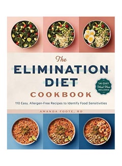 The Elimination Diet Cookbook: 110 Easy, Allergen-Free Recipes to Identify Food Sensitivities paperback english 