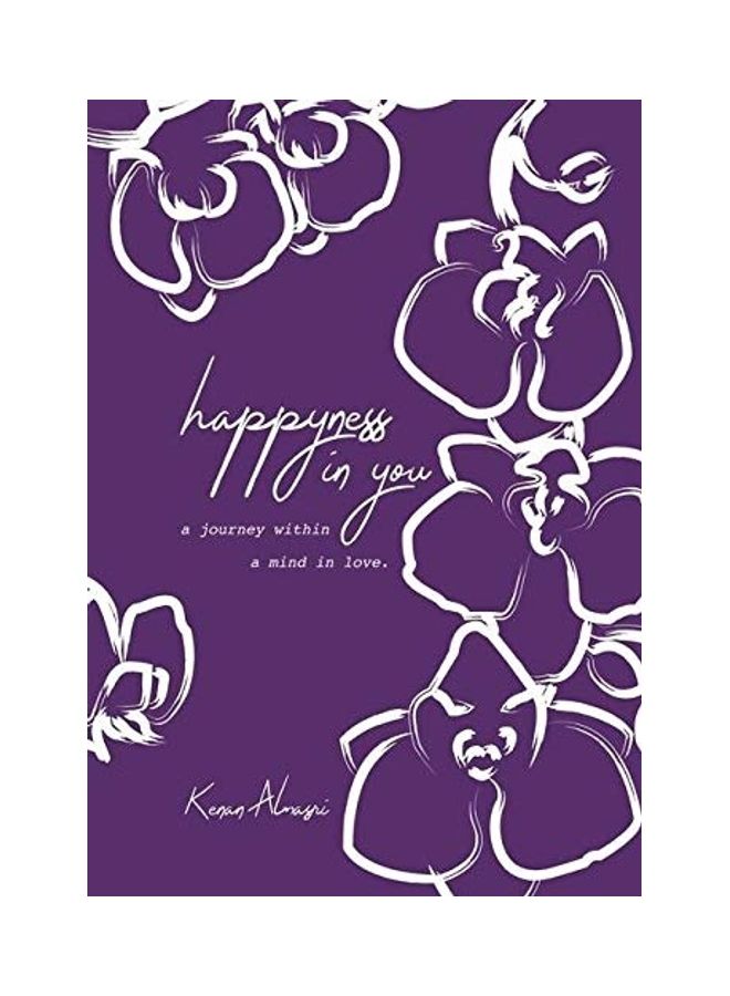 Happyness in You: A Poetric Journey Within a Mind in Love Hardcover English by Kenan Almasri  - Image 1