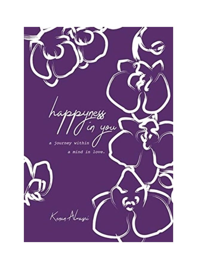 Happyness in You: A Poetric Journey Within a Mind in Love Hardcover English by Kenan Almasri  - Image 3