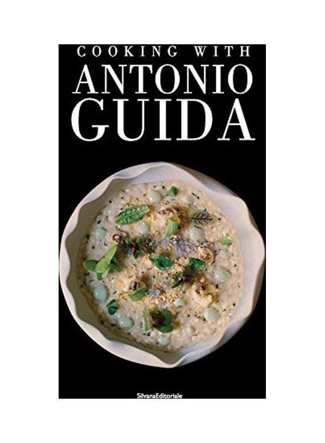 Cooking With Antonio Guida hardcover english