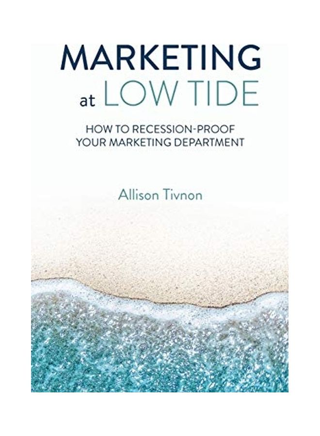 Marketing At Low Tide: How To Recession-proof Your Marketing Department english