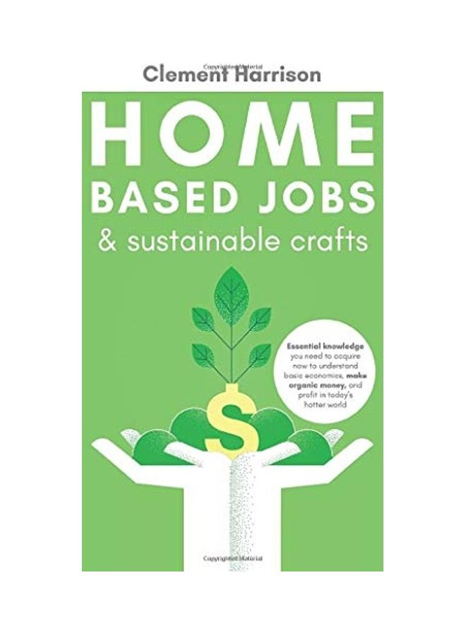 Home-Based Jobs And Sustainable Crafts hardcover english