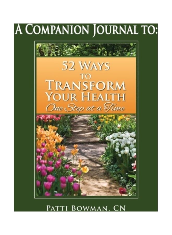 A Companion Journal To: 52 Ways to Transform Your Health One Step at a Time paperback english  - Image 3