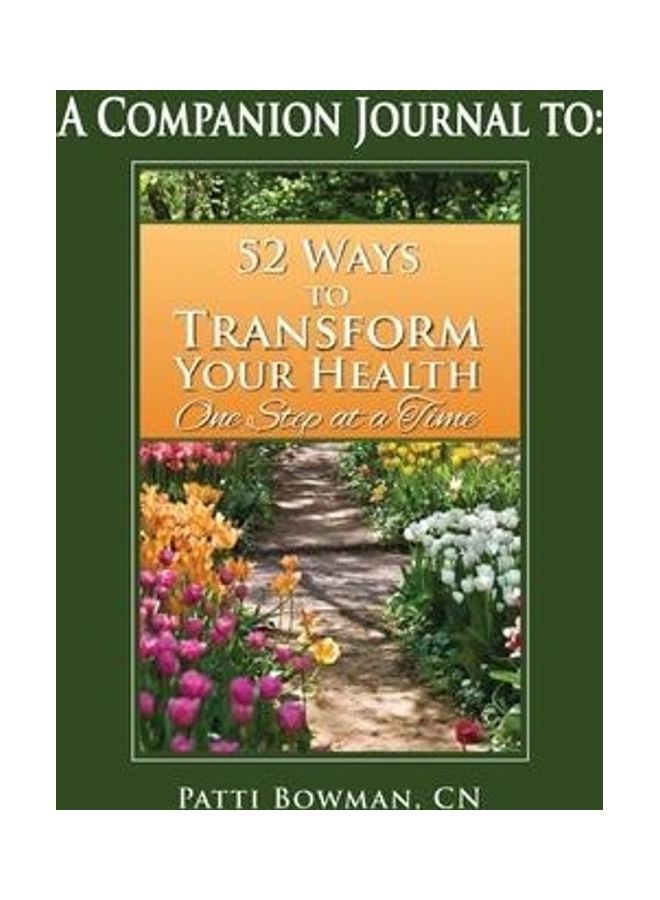 A Companion Journal To: 52 Ways to Transform Your Health One Step at a Time paperback english  - Image 2