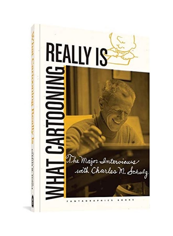 What Cartooning Really Is: The Major Interviews With Charles M. Schulz Paperback English by Groth, Gary - Image 1