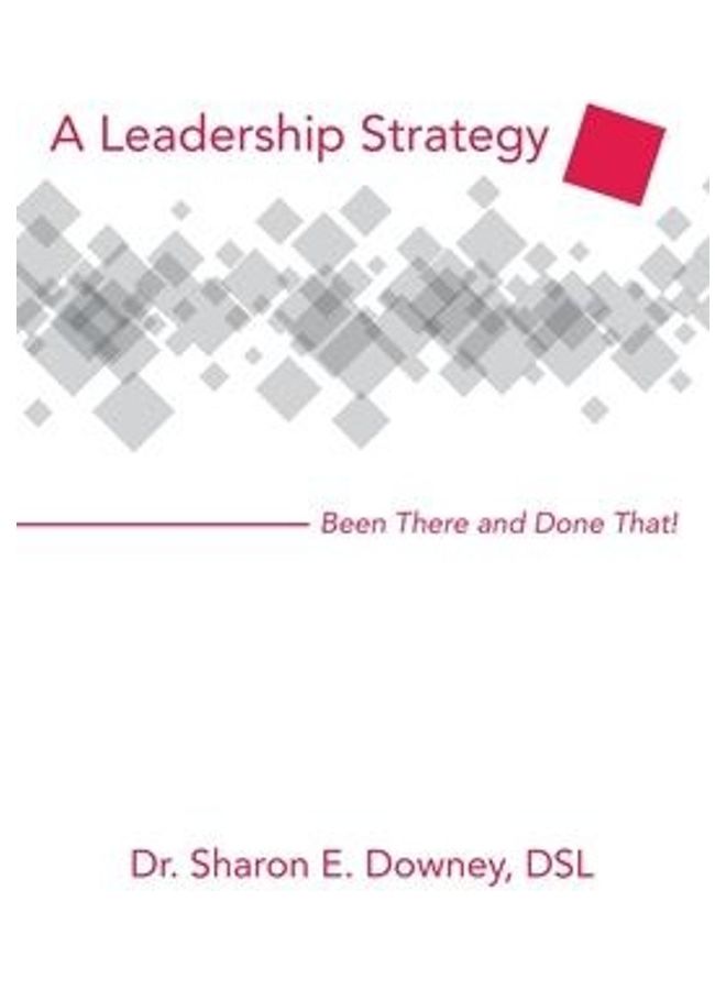 A Leadership Strategy: Been There And Done That! paperback english - Image 2