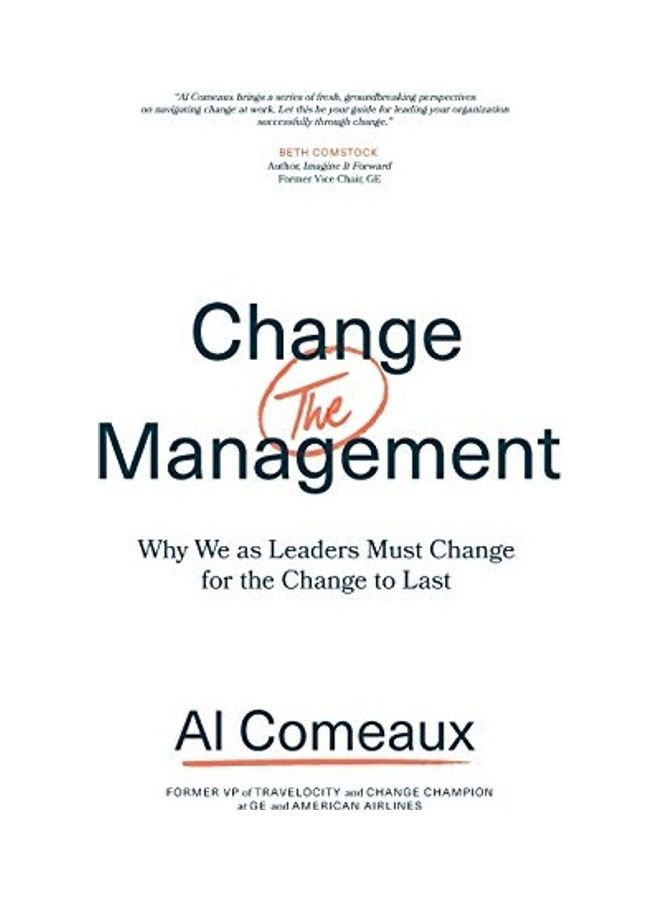 Change The Management: Why We As Leaders Must Change For The Change To Last paperback english - Image 1