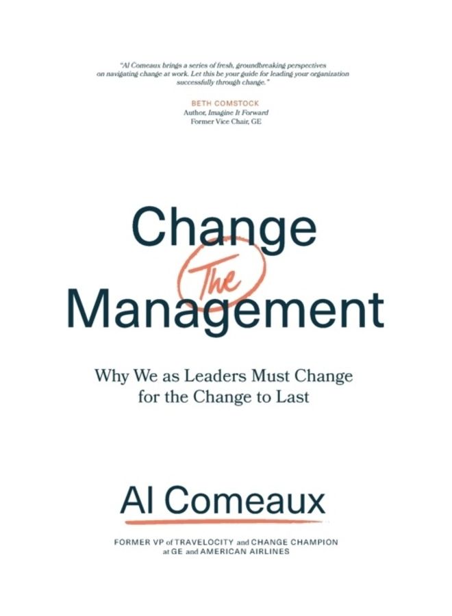 Change The Management: Why We As Leaders Must Change For The Change To Last paperback english - Image 3