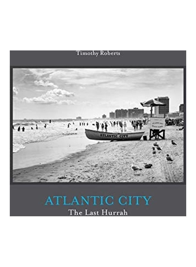Atlantic City : The Last Hurrah Paperback English by Timothy Roberts 