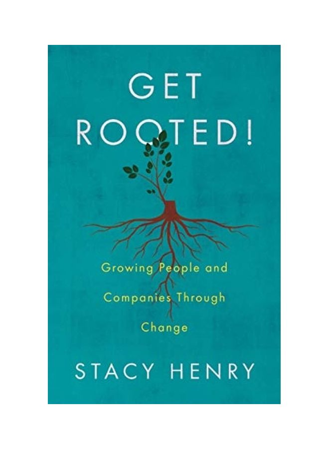 Get Rooted!: Growing People And Companies Through Change paperback english - Image 1