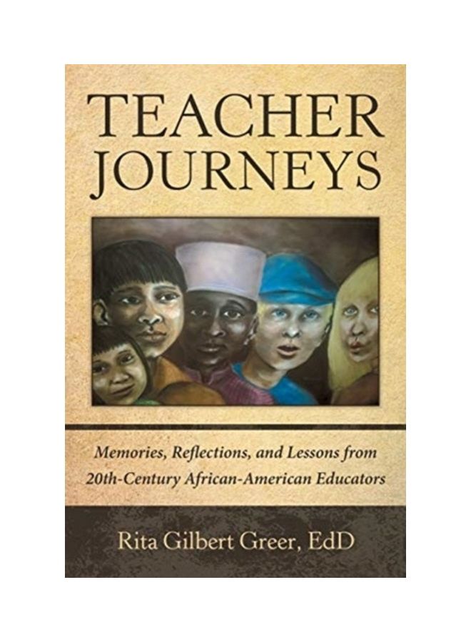 Teacher Journeys: Memories, Reflections, And Lessons From 20th-century African-american Educators paperback english - Image 3