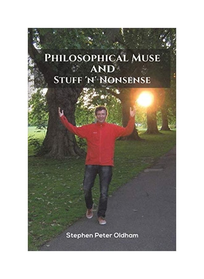 null - Philosophical Muse and Stuff 'n' Nonsense Paperback English by Stephen Peter Oldham - Image 1