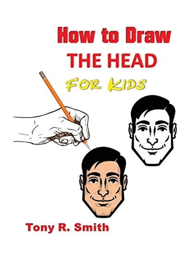 How To Draw The Head For Kids paperback english