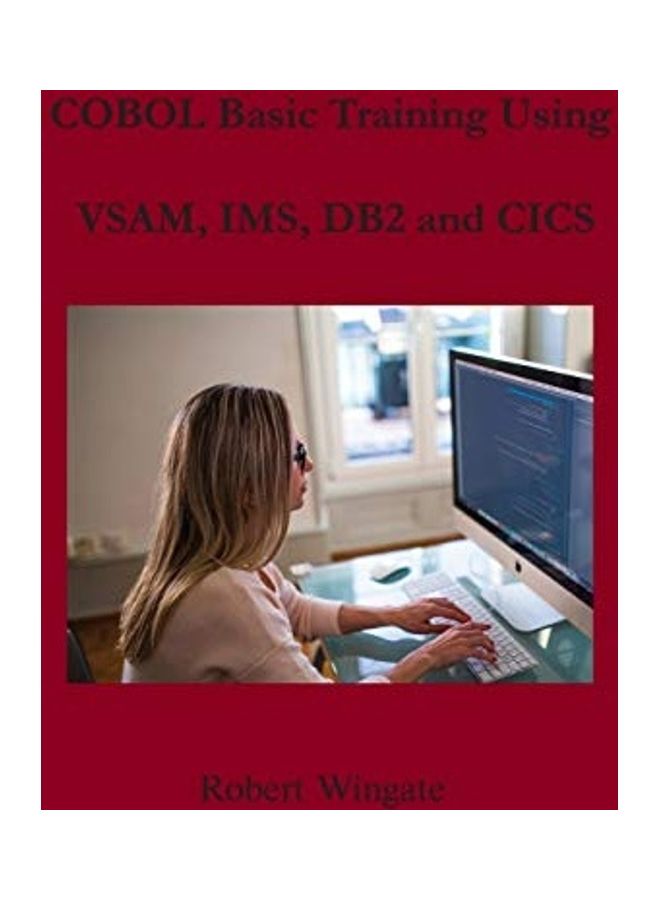 Cobol Basic Training Using Vsam, Ims, Db2 And Cics paperback english