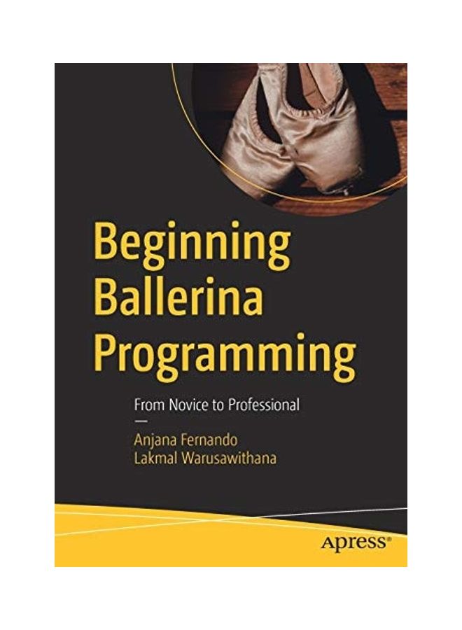 Beginning Ballerina Programming: From Novice To Professional paperback english