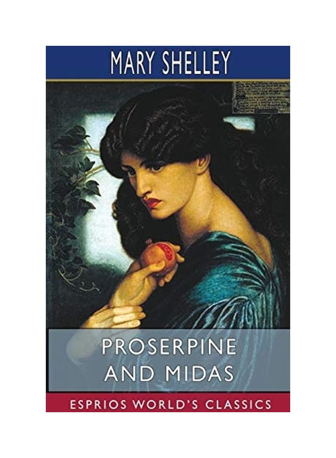 Proserpine And Midas Esprios Classics paperback english