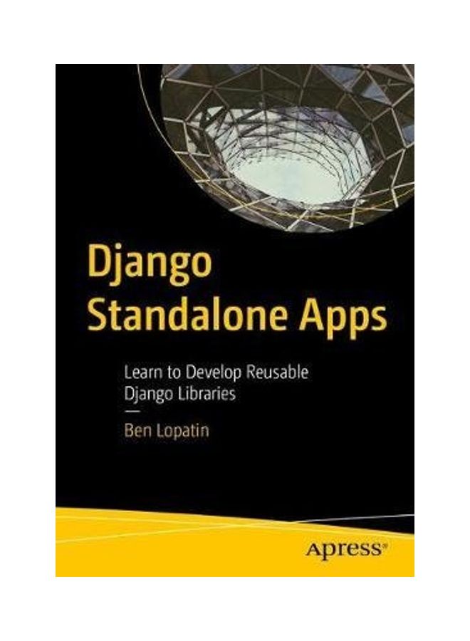 Django Standalone Apps: Learn To Develop Reusable Django Libraries paperback english  - Image 2