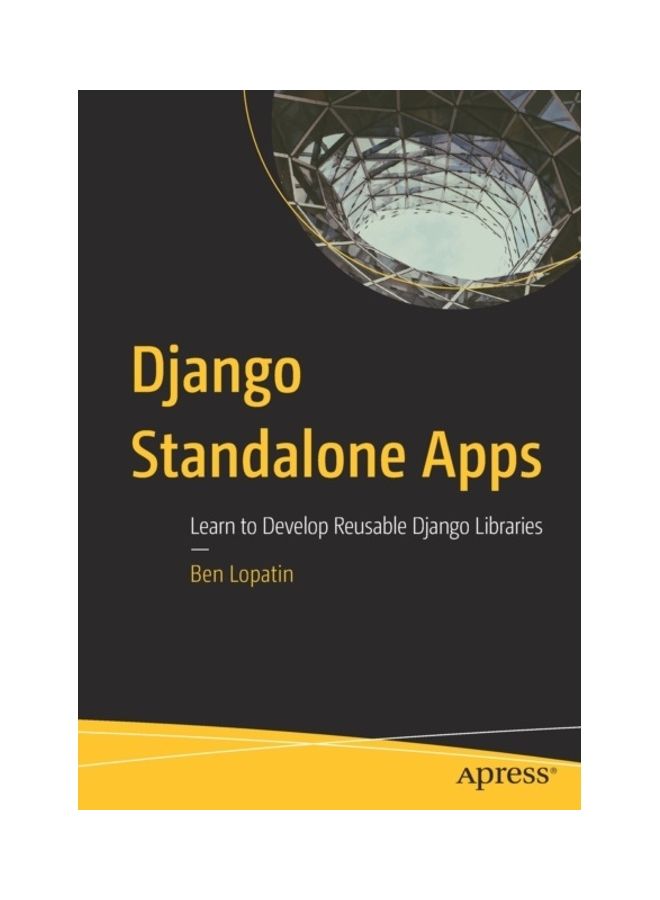 Django Standalone Apps: Learn To Develop Reusable Django Libraries paperback english  - Image 3
