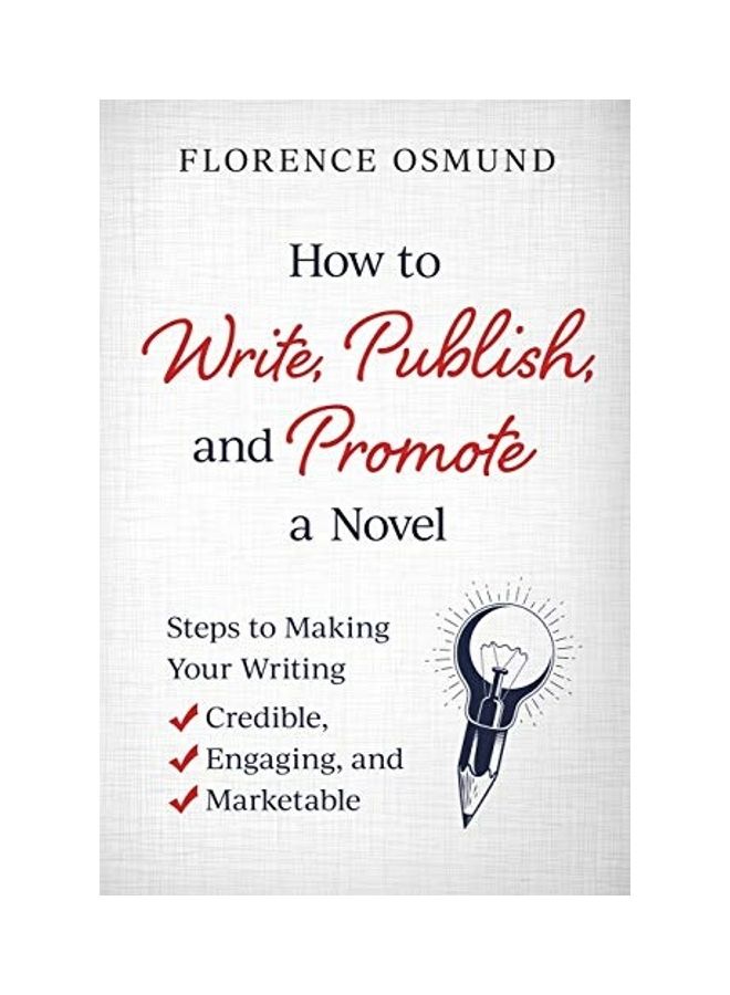 How To Write, Publish And Promote A Novel paperback english