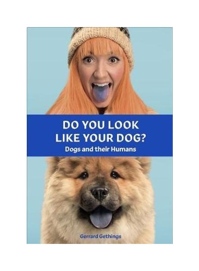Do You Look Like Your Dog? Dogs And Their Humans Hardcover English by Gerrard Gethings - 44116 - Image 2