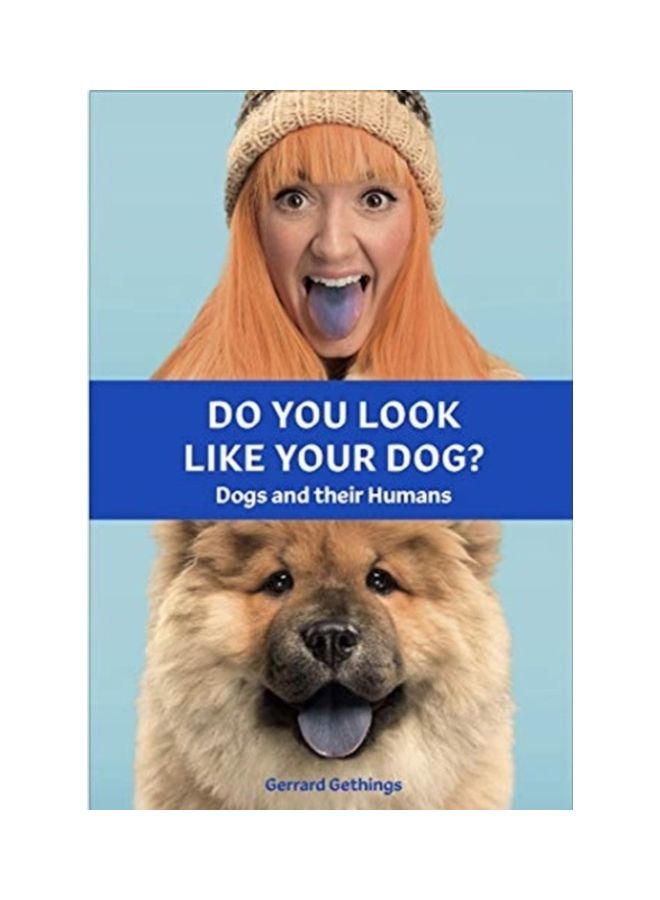 Do You Look Like Your Dog? Dogs And Their Humans Hardcover English by Gerrard Gethings - 44116 - Image 3
