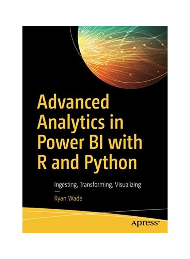 تحليلات متقدمة في Power Bi باستخدام R و Python: استيراد، تحويل، تصور - Image 1