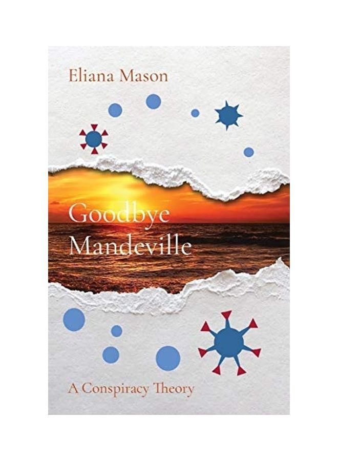 Goodbye Mandeville: A Conspiracy Theory english