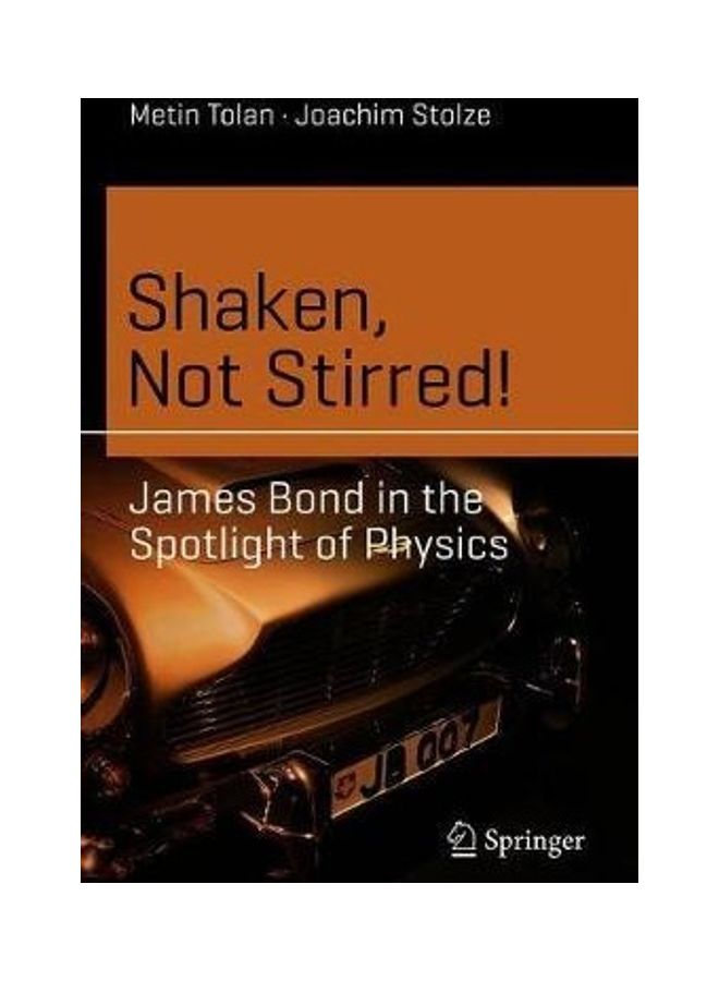 Shaken, Not Stirred!: James Bond In The Spotlight Of Physics Paperback English by Metin Tolan  - Image 2