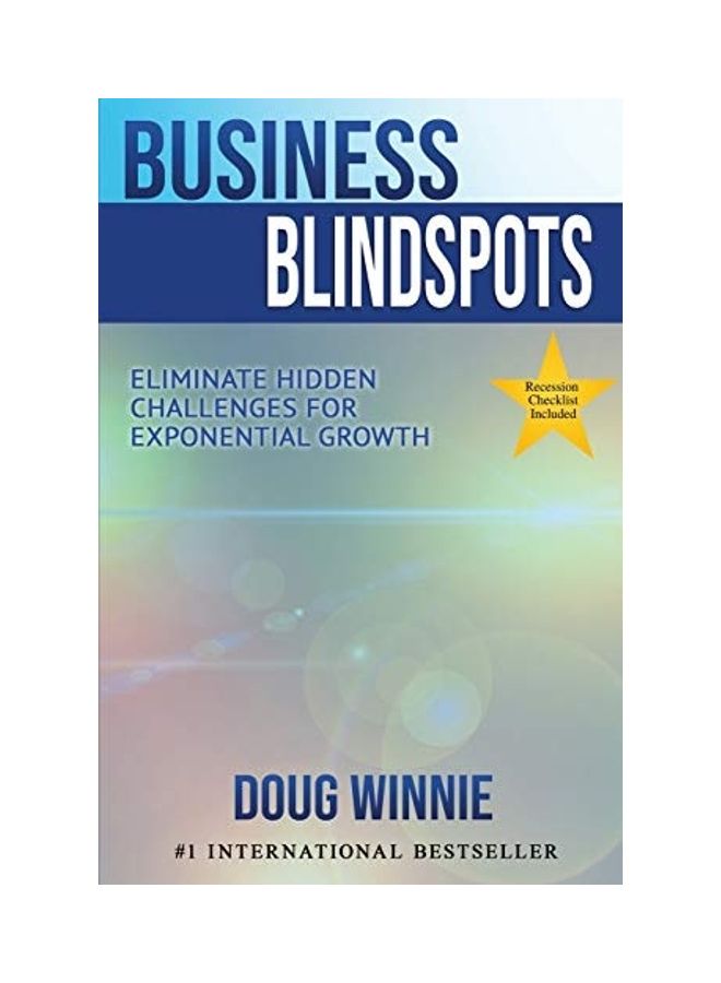 Business Blindspots: Eliminate Hidden Challenges For Exponential Growth paperback english 