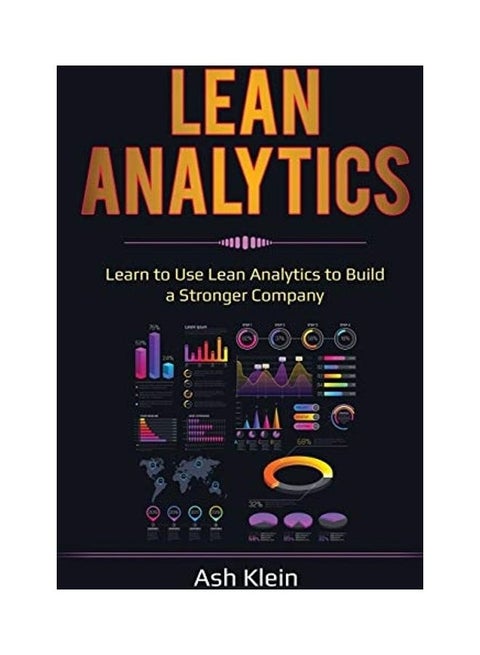 Lean Analytics: Learn To Use Lean Analytics To Build A Stronger Company paperback english