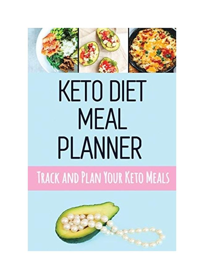Keto Diet Meal Planner: Track And Plan Your Keto Meals paperback english
