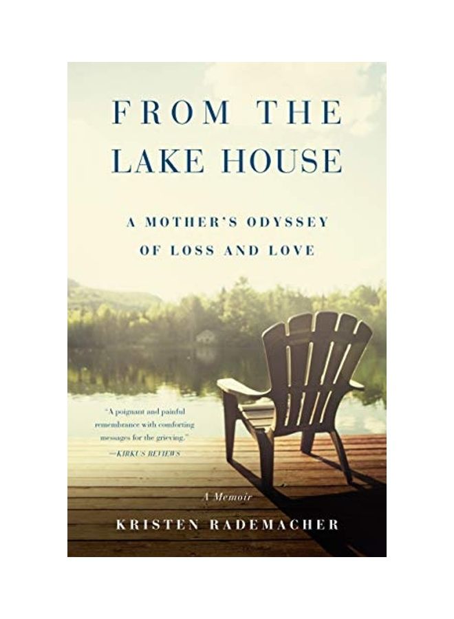From the Lake House A Mother's Odyssey of Loss and Love paperback english - Image 1