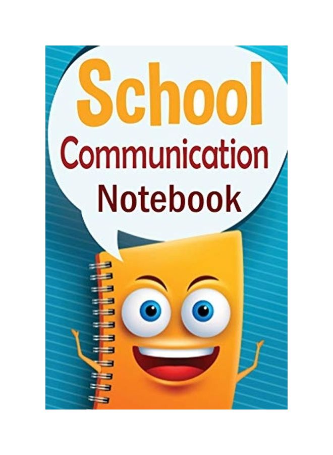 null - School Communication Notebook: A Parent - Teacher Daily Communication Book With Child Input. In Uk English. paperback english - Image 1
