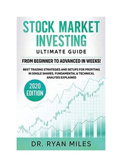 Stock Market Investing Ultimate Guide: From Beginners To Advance In Weeks! Best Trading Strategies And Setups For Profiting In Single Shares Fundament Paperback English by Ryan Miles - v1604989745/N42111484A_1