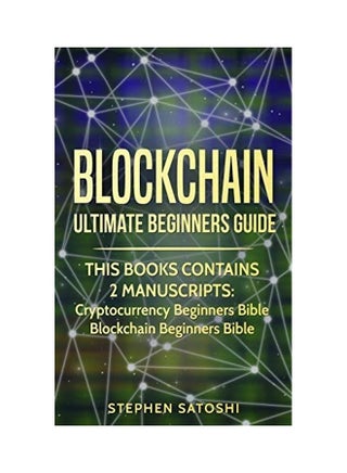 Blockchain: Ultimate Beginners Guide To Mastering Bitcoin, Making Money With Cryptocurrency & Profiting From Blockchain Technology paperback english - v1604989909/N42111616A_1
