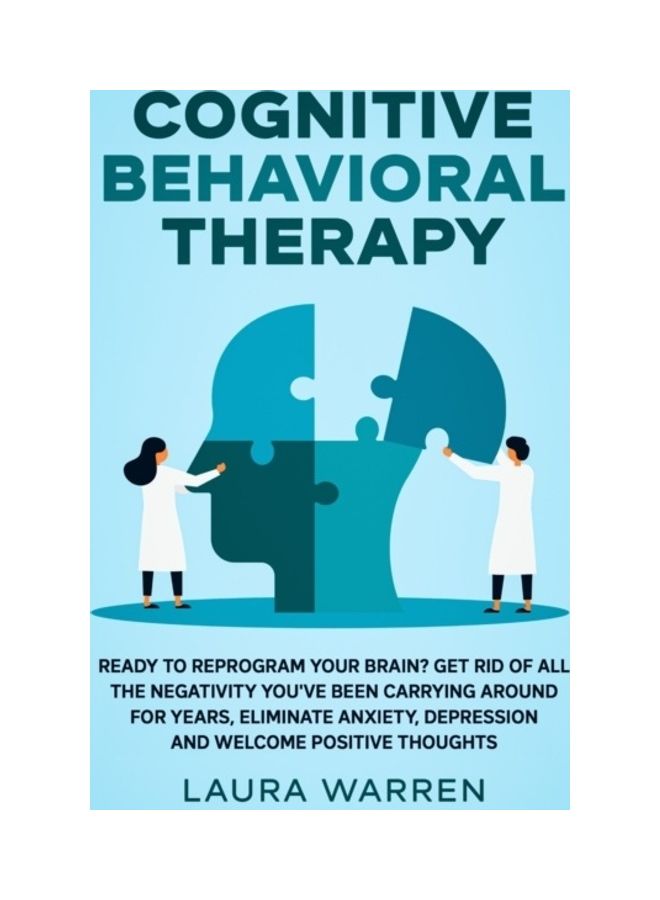 Cognitive Behavioral Therapy (CBT): Ready to Reprogram Your Brain? Get Rid of All The Negativity You've Been Carrying Around for Years, Eliminate Anxi hardcover english - Image 2
