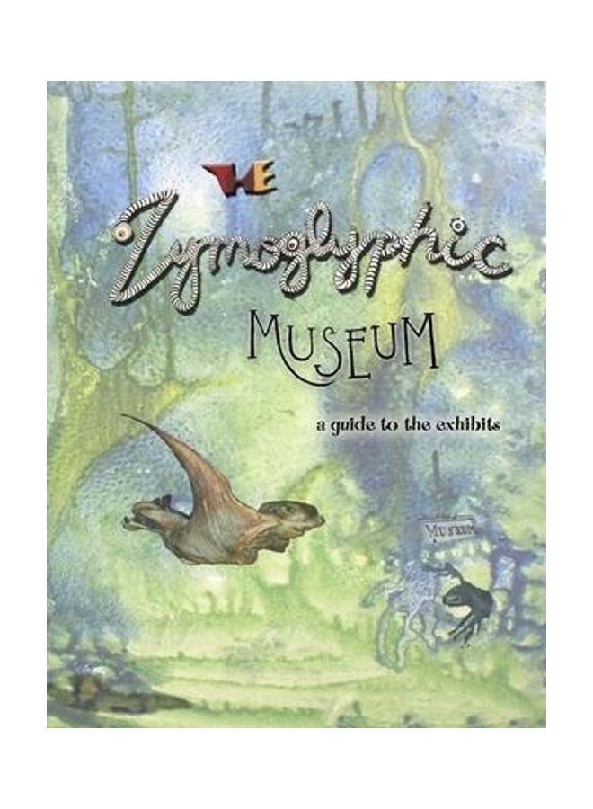 The Zymoglyphic Museum: A Guide to the Exhibits paperback english  - Image 2