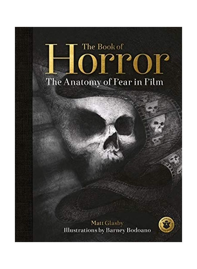 The Book Of Horror: The Anatomy Of Fear In Film Hardcover English by Matt Glasby - 44096  - Image 1